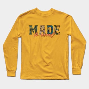 Made to Excel Long Sleeve T-Shirt